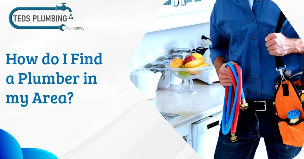 How do I find a plumber in my area?